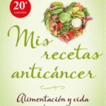 LIbro Mis Recetas Anticáncer Dr  Odile Fernández