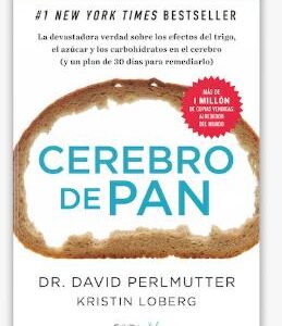 Libro Cerebro de Pan las Recetas Dr  David Perlmut