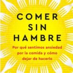 Libro Comer sin Hambre Judson Brewer
