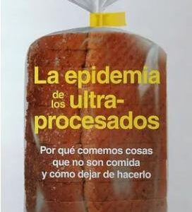 Libro La Epidemia de los Ultraprosesados Chris