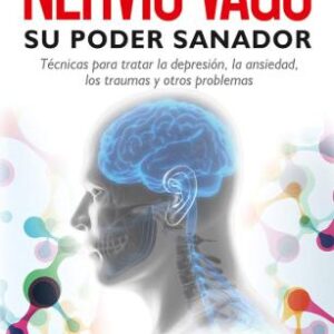 Libro el Nervio Vago su Poder Sanador Stanley Rose